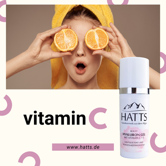 Vitamin C: Strahlender Teint, Anti-Aging, Schutz und Aufhellung. HATTS Hyaluron Gel mit Vitamin C + E und Hyaluronsäure für gesunde, strahlende Haut.